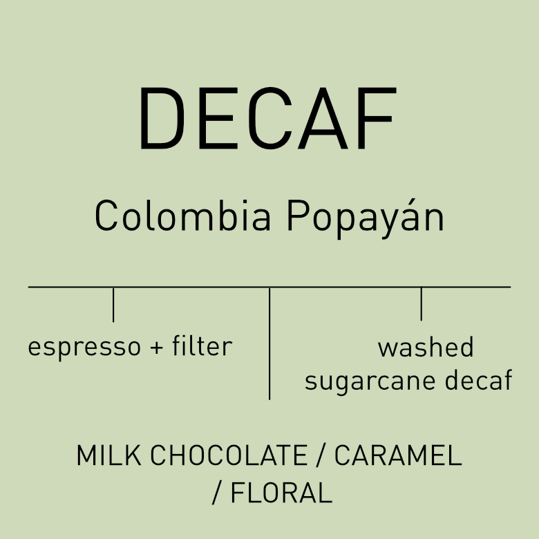 Decaf -  Colombia Popayán