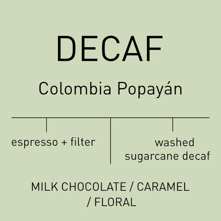 Decaf -  Colombia Popayán