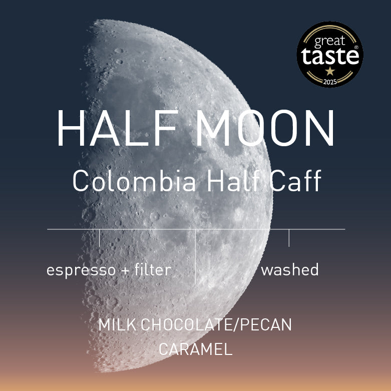 Half Moon - Colombia Half Caff